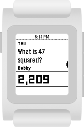 You: What is 47 squared? Bobby: 2,209